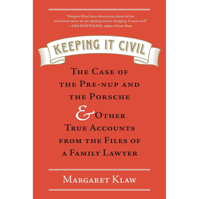 کتاب Keeping It Civil اثر Margaret Klaw انتشارات Algonquin Books