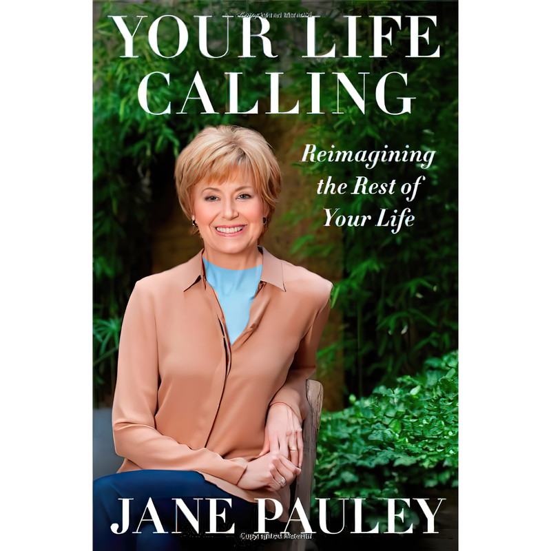 کتاب Your Life Calling اثر Jane Pauley انتشارات Simon & Schuster