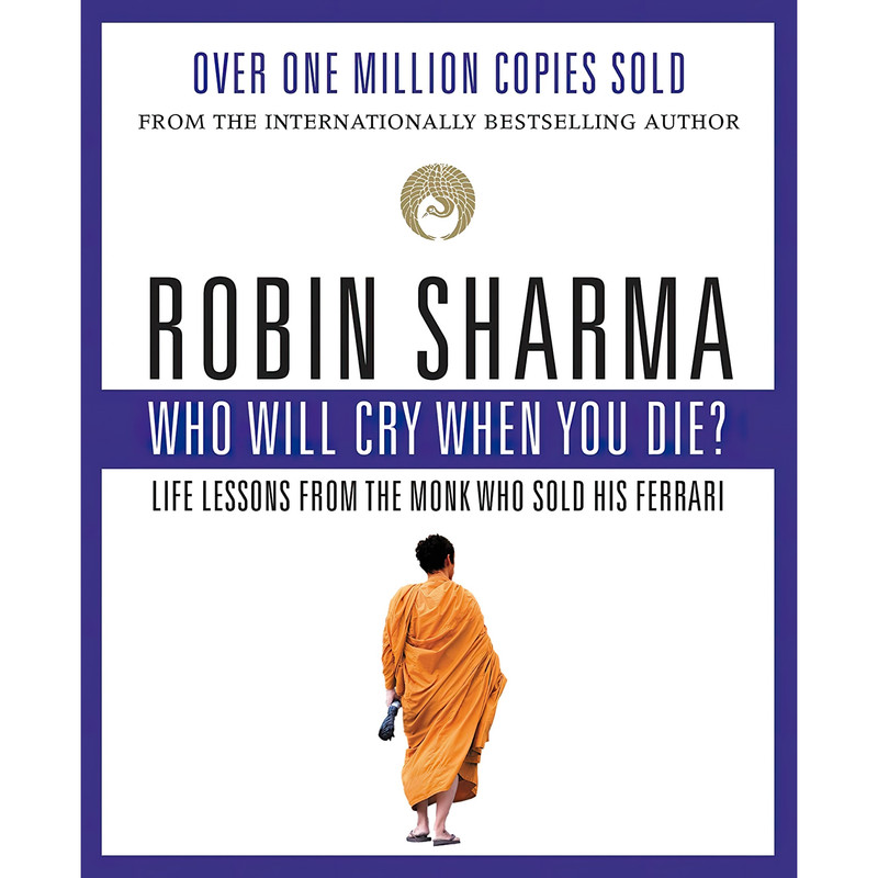 کتاب Who Will Cry When You Die اثر Robin Sharma انتشارات HarperCollins Publishers