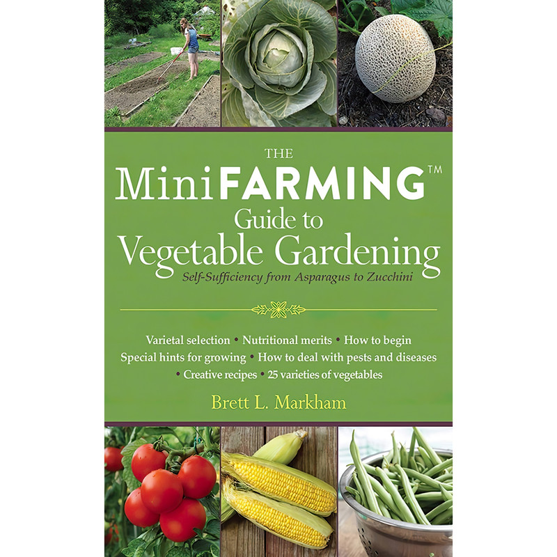 کتاب The Mini Farming Guide to Vegetable Gardening اثر Brett L. Markham انتشارات Skyhorse