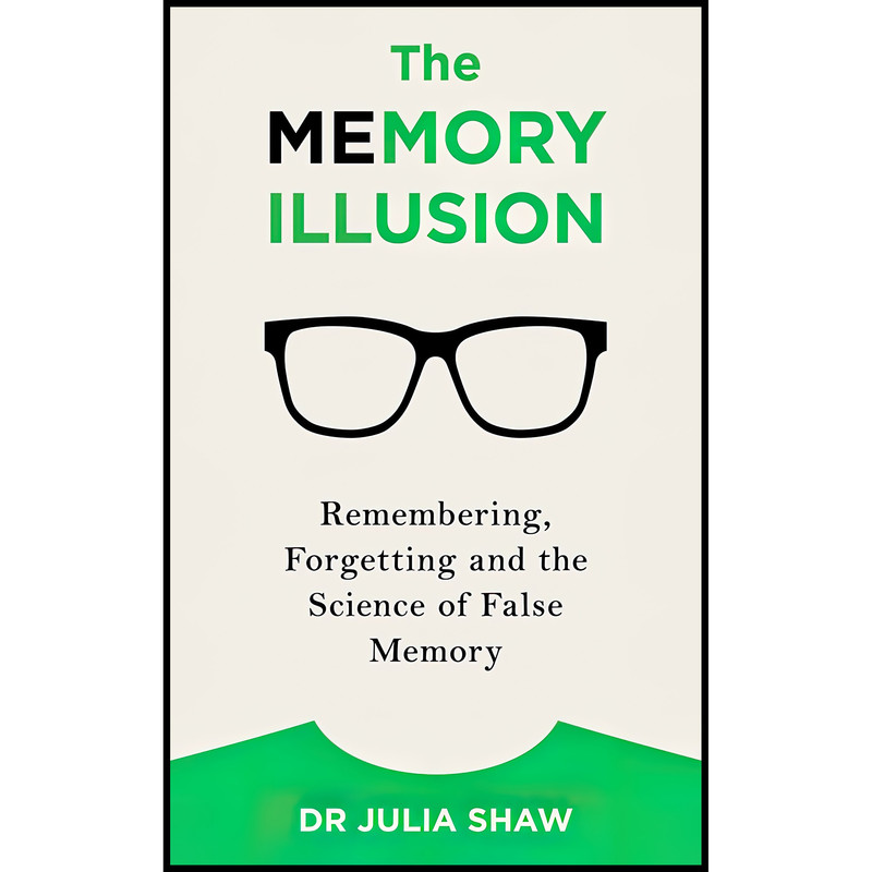 کتاب The Memory Illusion اثر Julia Shaw انتشارات Random House UK