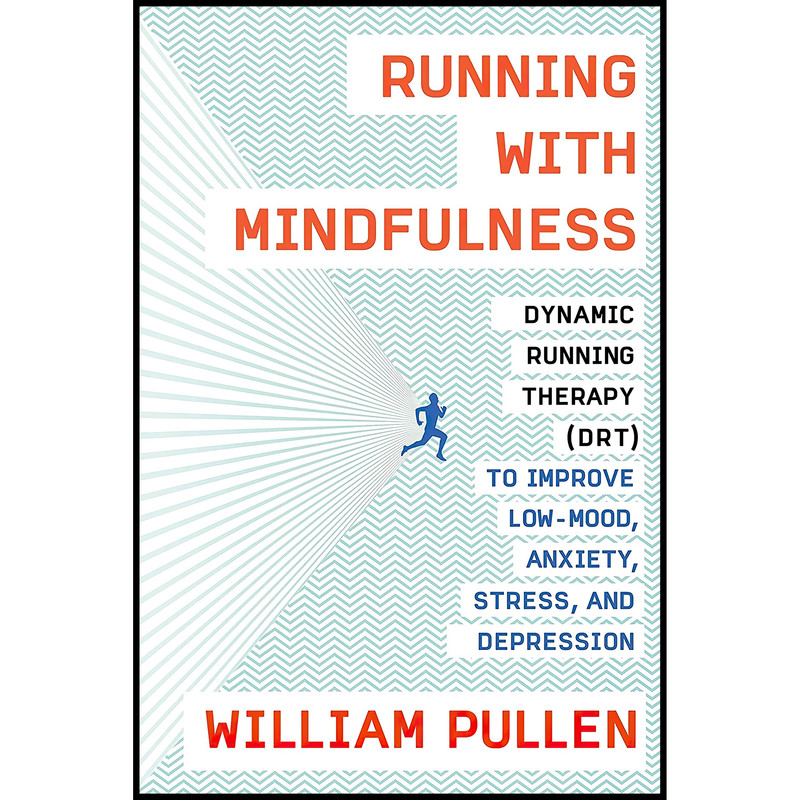 کتاب Running with Mindfulness اثر William Pullen انتشارات Plume