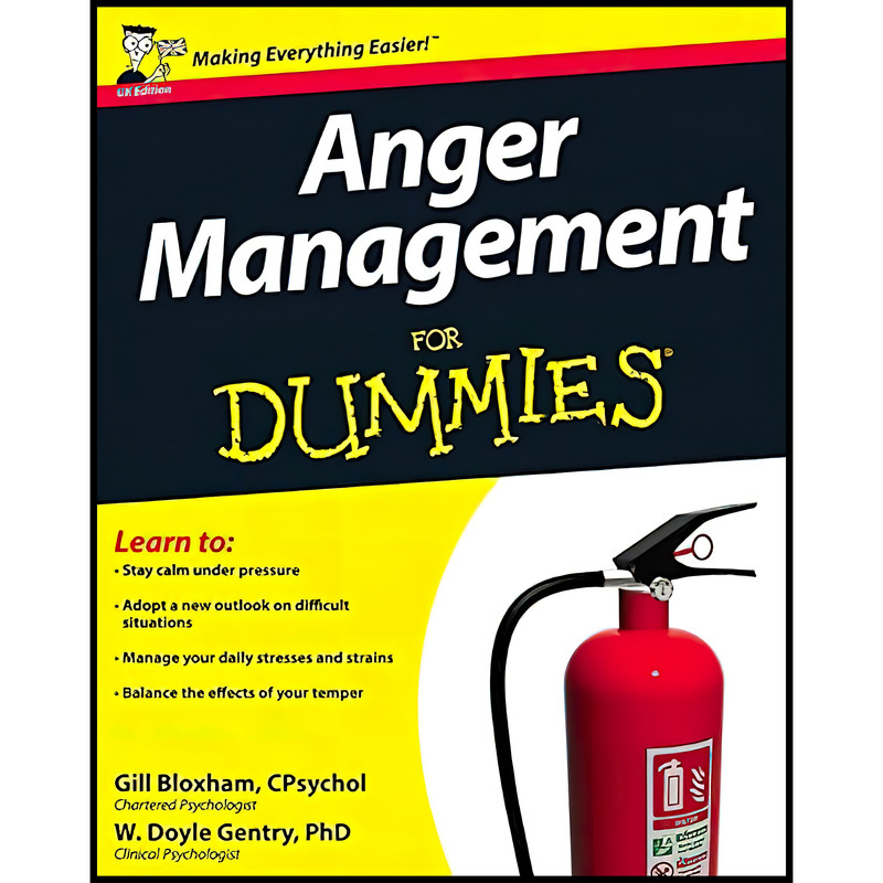 کتاب Anger Management For Dummies اثر W. Doyle Gentry and Gill Bloxham انتشارات For Dummies