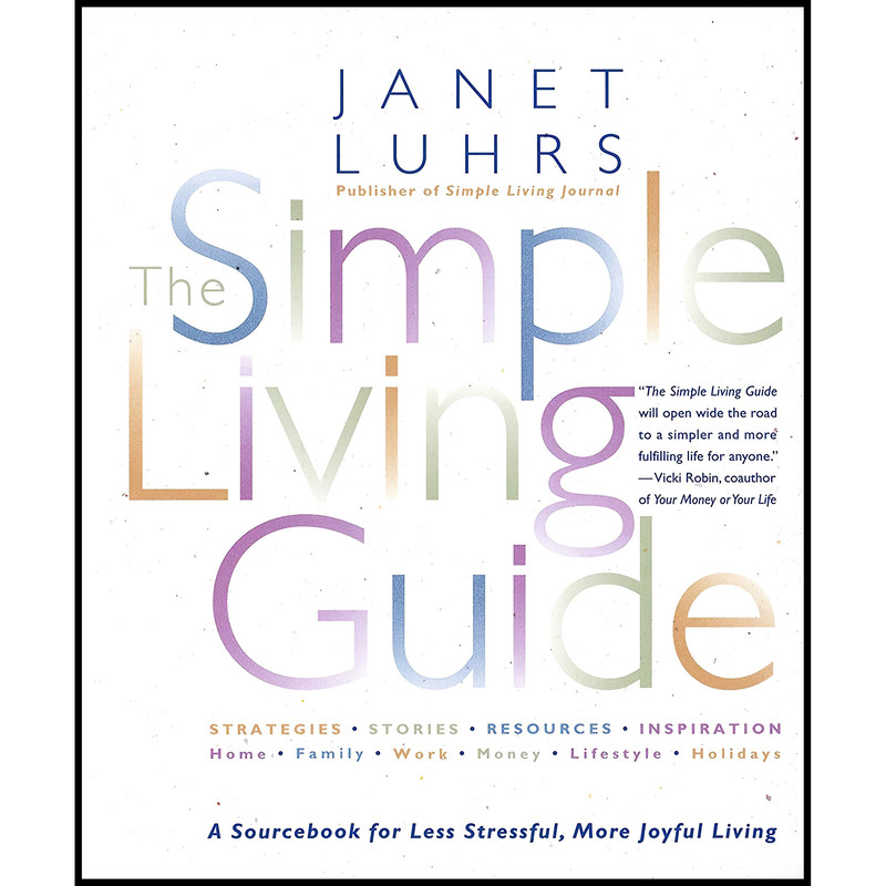 کتاب The Simple Living Guide اثر Janet Luhrs انتشارات Harmony