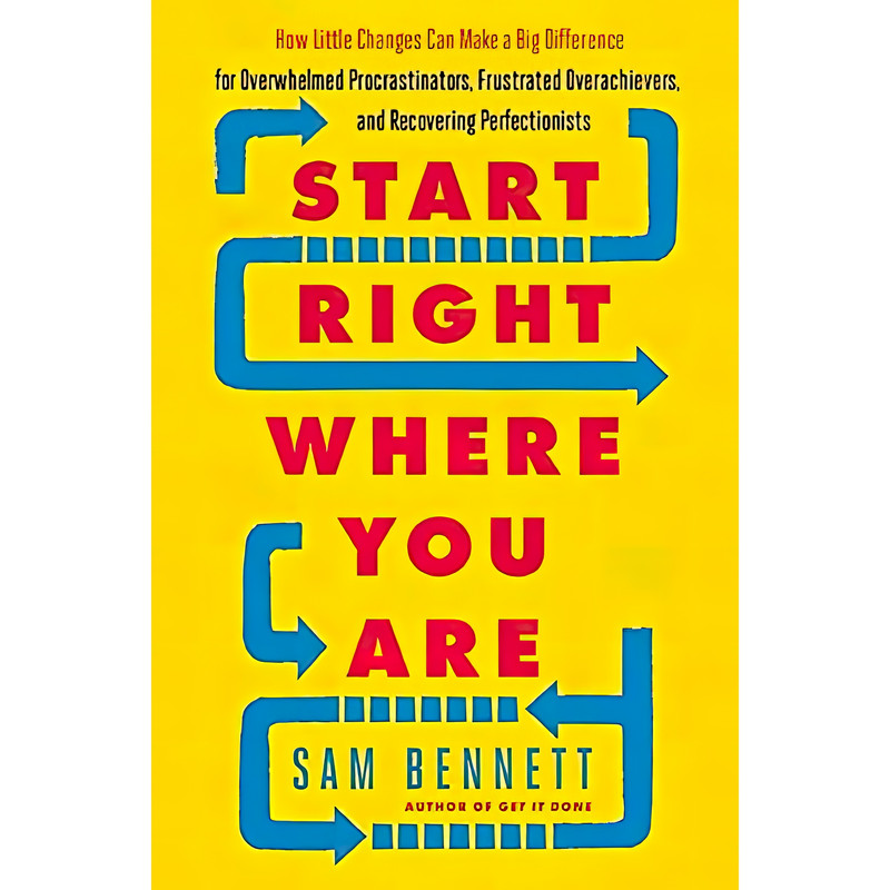 کتاب Start Right Where You Are اثر Samantha Bennett انتشارات New World Library