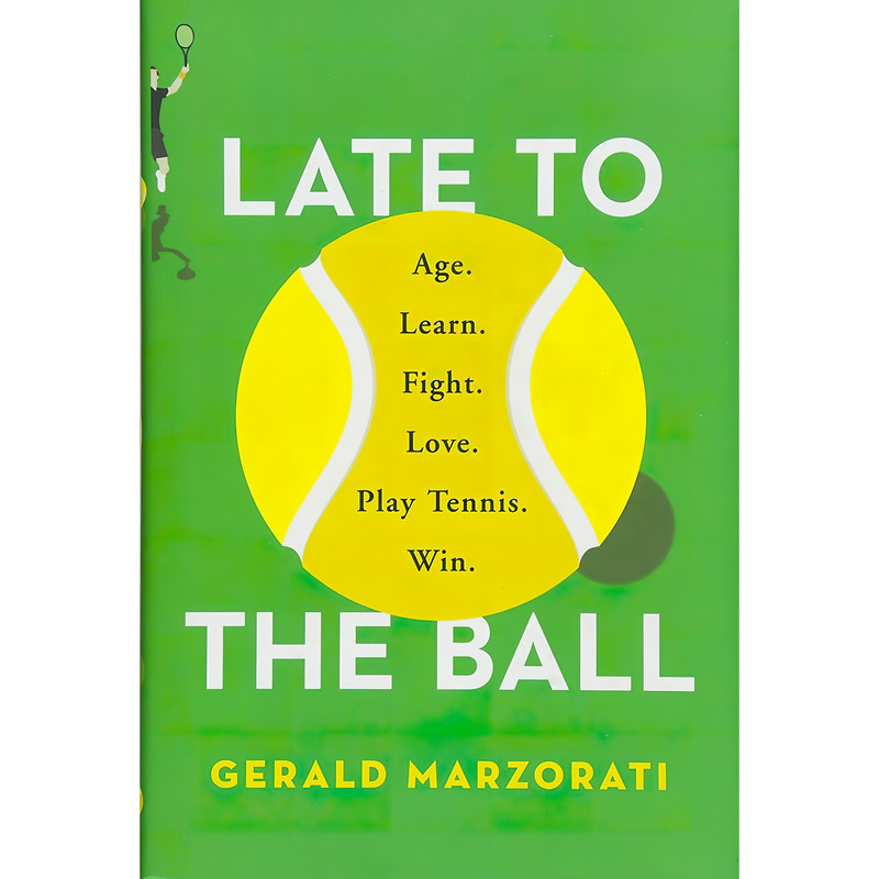 کتاب Late to the Ball اثر Gerald Marzorati انتشارات Scribner
