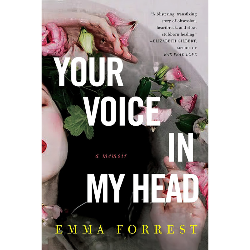 کتاب Your Voice in My Head اثر Emma Forrest انتشارات Other Press