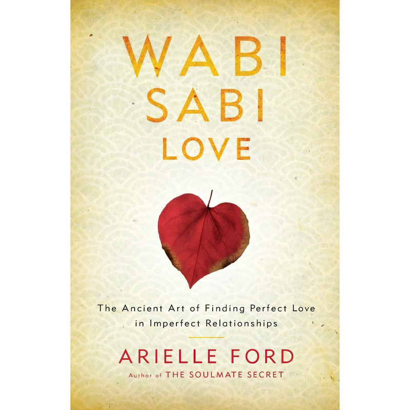 کتاب Wabi Sabi Love اثر Arielle Ford انتشارات HarperOne