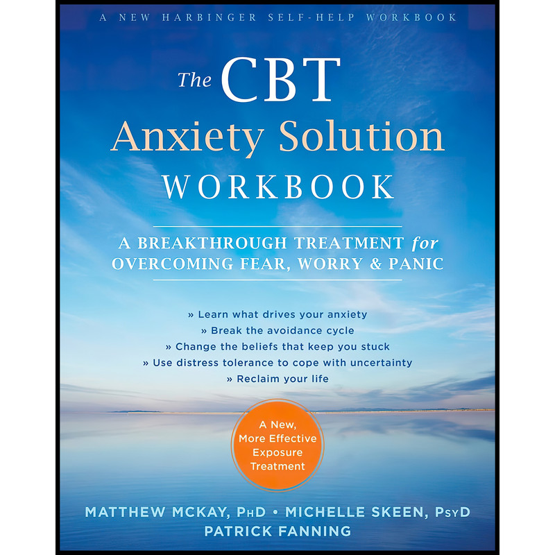 کتاب The CBT Anxiety Solution Workbook اثر جمعی از نویسندگان انتشارات New Harbinger Publications