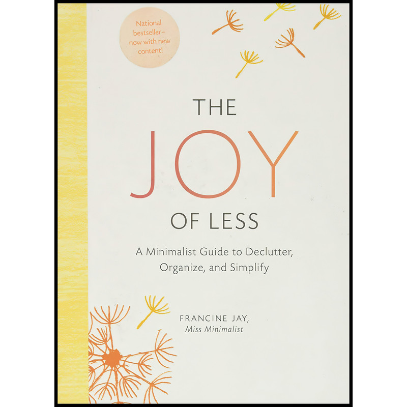 کتاب The Joy of Less اثر Francine Jay انتشارات Chronicle Books