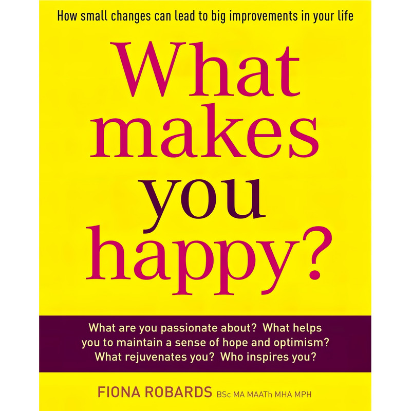کتاب What Makes You Happy? اثر Fiona Robards انتشارات Exisle Publishing