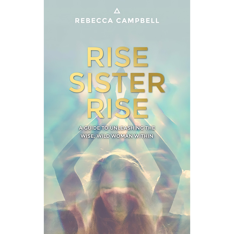 کتاب Rise Sister Rise اثر Rebecca Campbell انتشارات Hay House UK