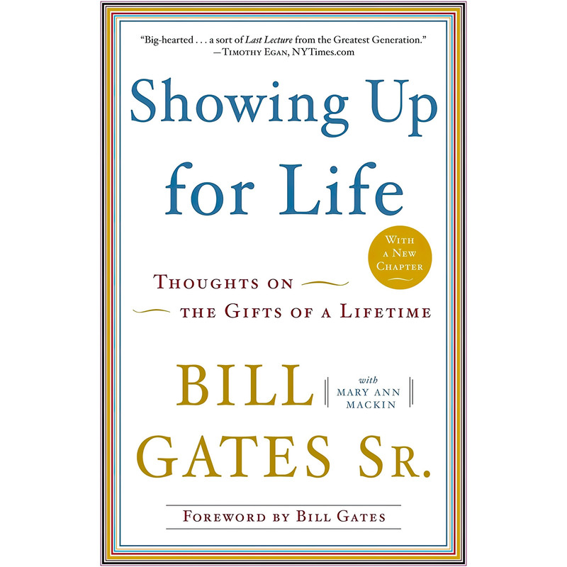 کتاب Showing Up for Life اثر Mary Ann Mackin and Bill Gates انتشارات Currency