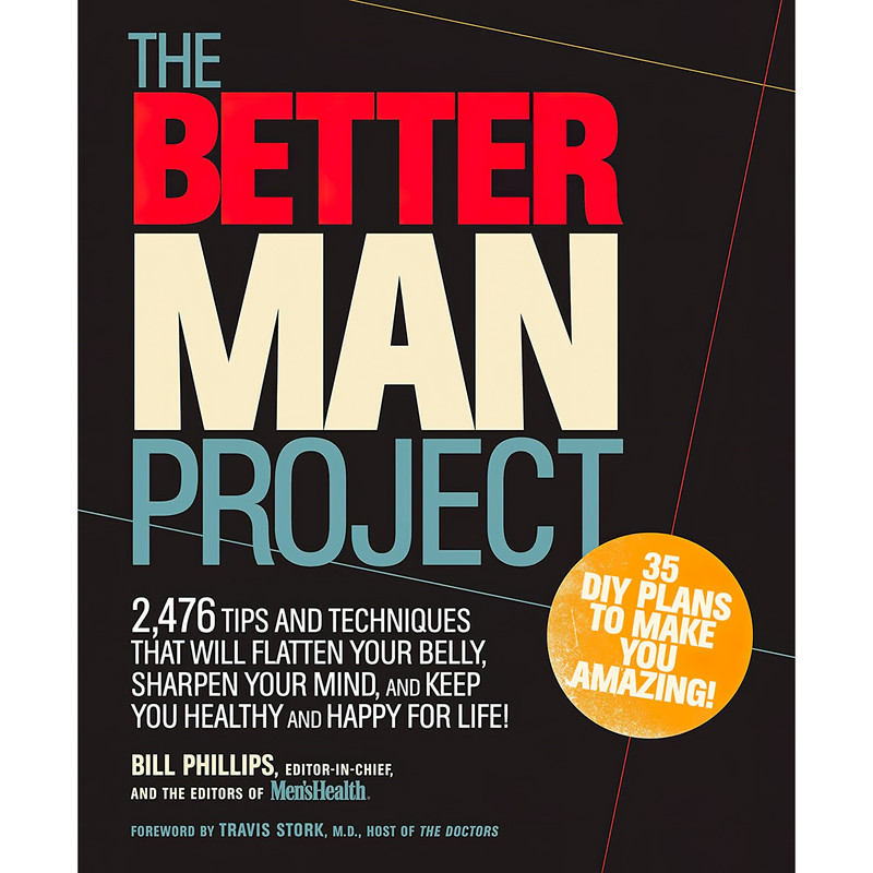 کتاب The Better Man Project اثر Bill Phillips انتشارات Rodale Books