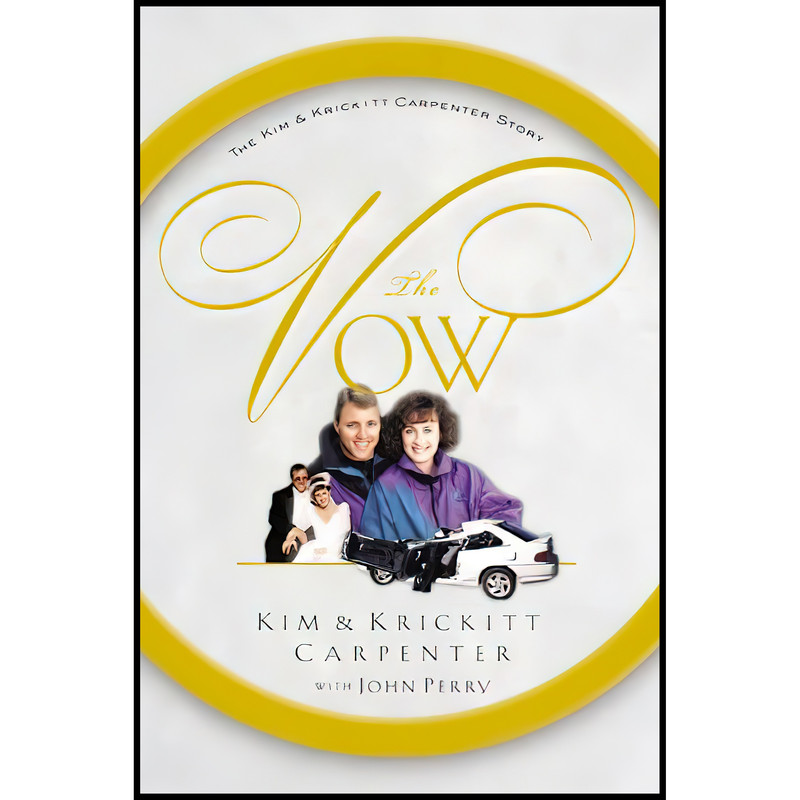 کتاب The Vow اثر Kim Carpenter and Dana Wilkerson انتشارات B & H Pub Group