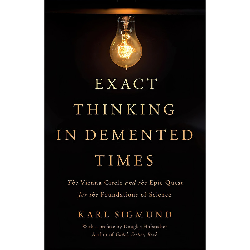کتاب Exact Thinking in Demented Times اثر Karl Sigmund and Douglas R Hofstadter انتشارات Basic Books
