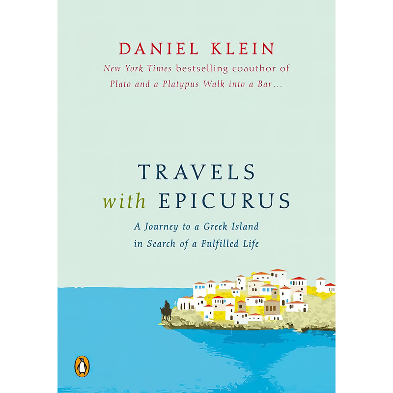 کتاب Travels with Epicurus اثر Daniel M. Klein انتشارات پنگوئین