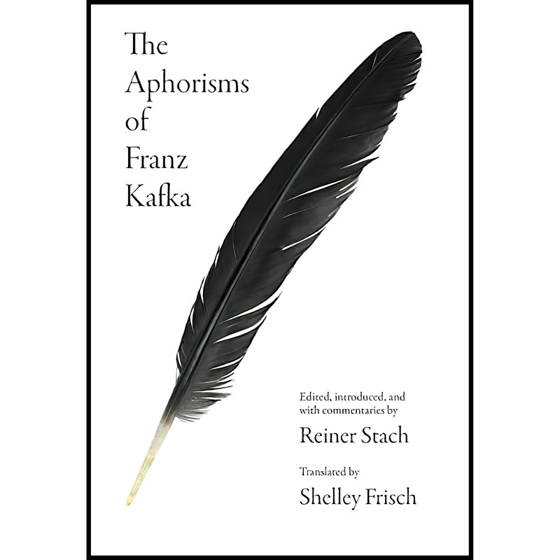 کتاب The Aphorisms of Franz Kafka اثر جمعی از نویسندگان انتشارات Princeton University Press