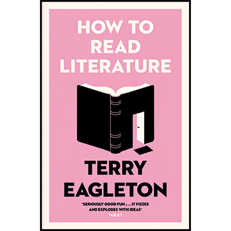 کتاب How to Read Literature اثر Terry Eagleton انتشارات Yale University Press
