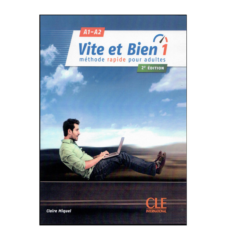 کتاب  Vite et Bien1 A1-A2  (methode rapide pour adultes) 2Editionاثر Claire Miquel انتشارات سی ال ای اینترنشنال