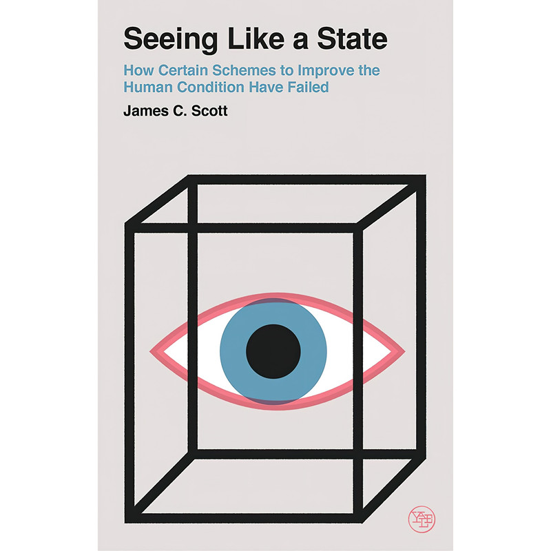 کتاب Seeing Like a State اثر James C. Scott انتشارات Yale University Press