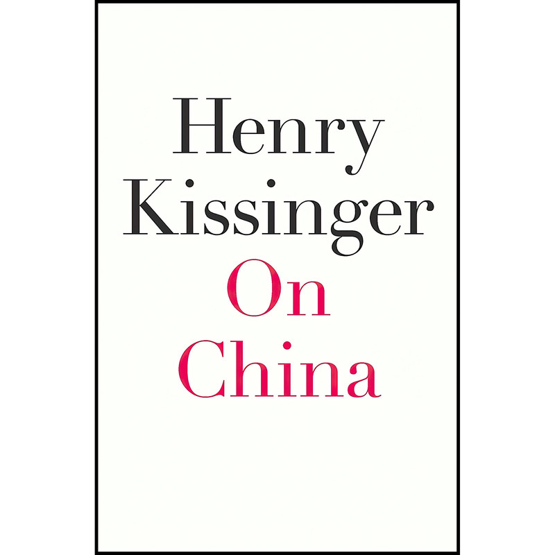 کتاب On China اثر Henry Kissinger انتشارات Penguin Press