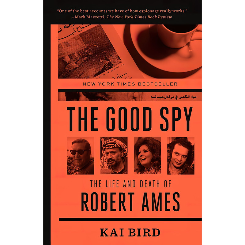 کتاب The Good Spy اثر Kai Bird انتشارات Crown