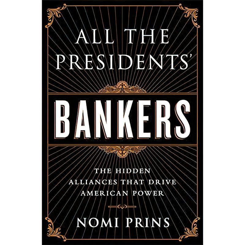 کتاب All the Presidents Bankers اثر Nomi Prins انتشارات Nation Books