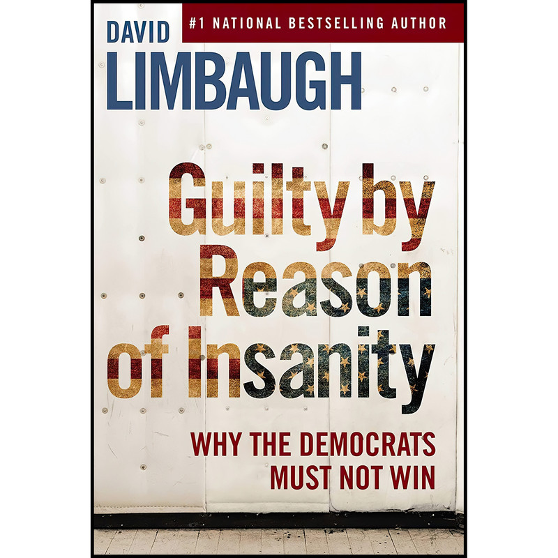 کتاب Guilty By Reason of Insanity اثر David Limbaugh انتشارات Regnery Publishing