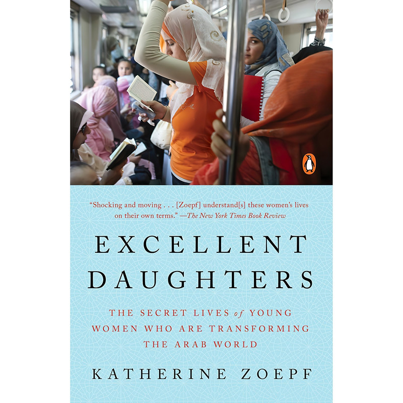 کتاب Excellent Daughters اثر Katherine Zoepf انتشارات پنگوئین