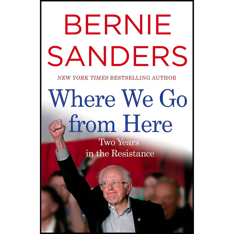 کتاب Where We Go from Here اثر Bernie Sanders انتشارات Thomas Dunne Books