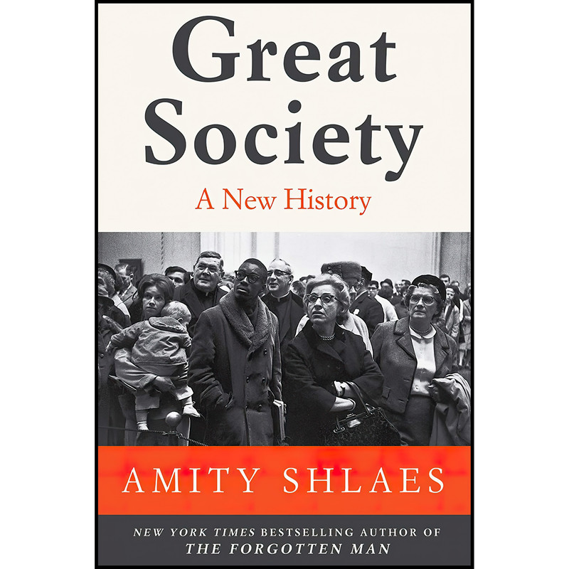 کتاب Great Society اثر Amity Shlaes انتشارات Harper Perennial