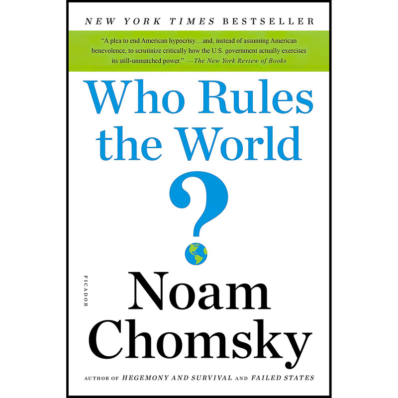 کتاب Who Rules the World? اثر Noam Chomsky انتشارات Picador