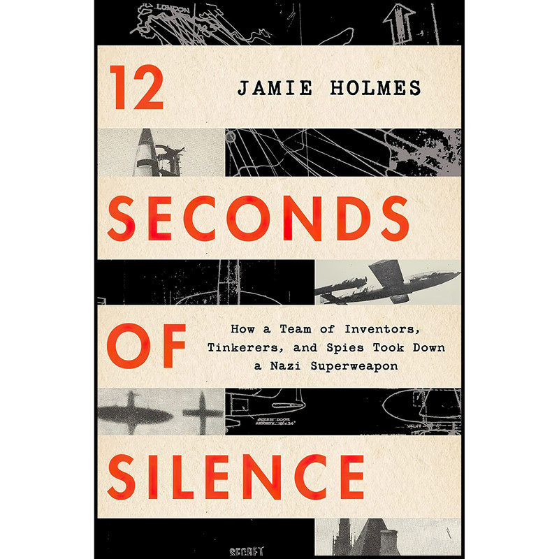کتاب 12 Seconds Of Silence اثر Jamie Holmes انتشارات Mariner Books