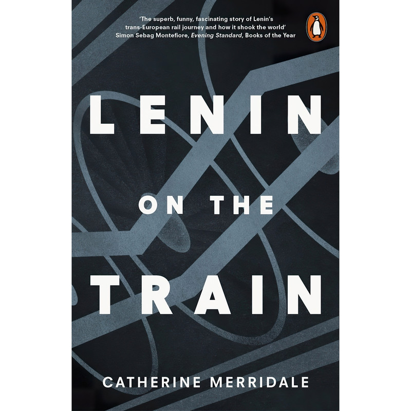 کتاب Lenin on the Train اثر Catherine Merridale انتشارات FisicalBook
