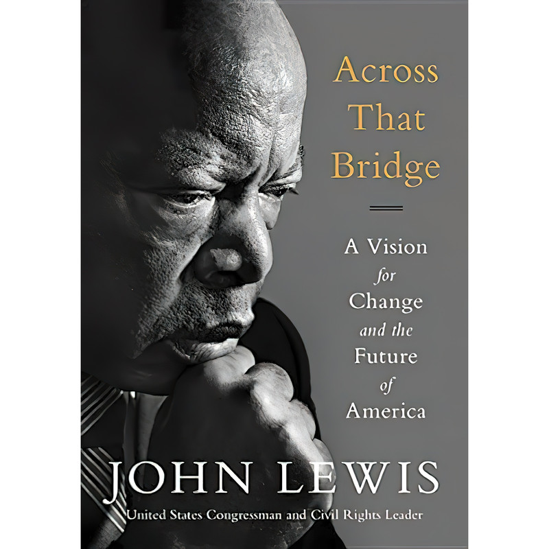کتاب Across That Bridge اثر John Lewis انتشارات Legacy Lit