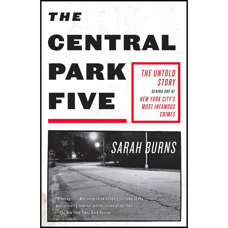 کتاب The Central Park Five اثر Sarah Burns انتشارات Hodder AND Stoughton