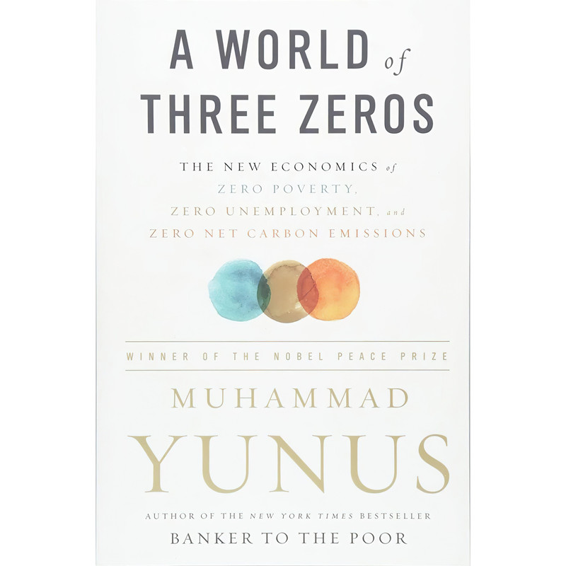 کتاب A World of Three Zeros اثر Muhammad Yunus انتشارات PublicAffairs