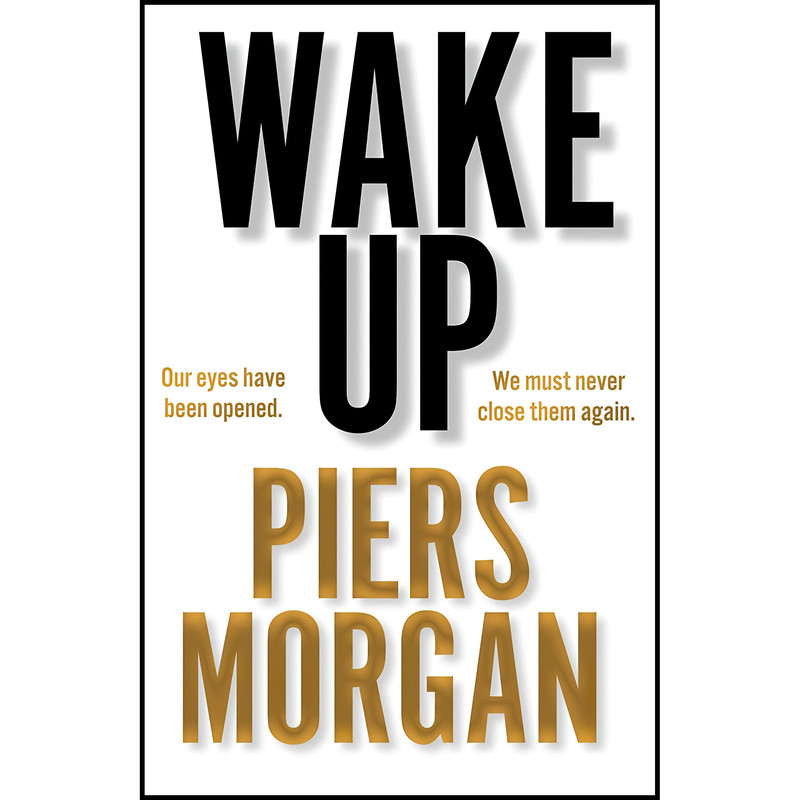 کتاب Wake Up اثر Piers Morgan انتشارات HarperCollins