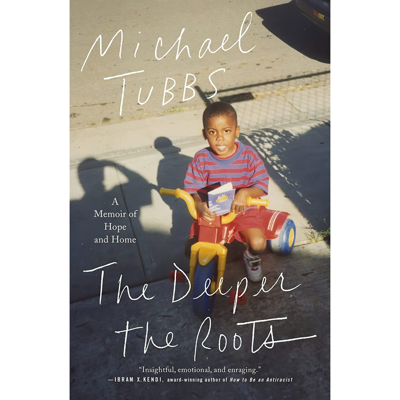 کتاب The Deeper the Roots اثر Michael Tubbs انتشارات Flatiron Books: An Oprah Book