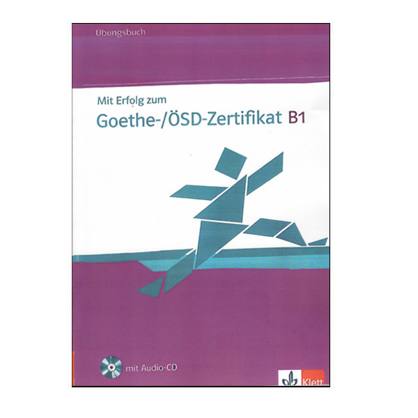کتاب Ubungsbuch Mit Erfolg zum Goethe-/OSD-Zertifikat B1  اثر جمعی از نویسندگان انتشارات Klett