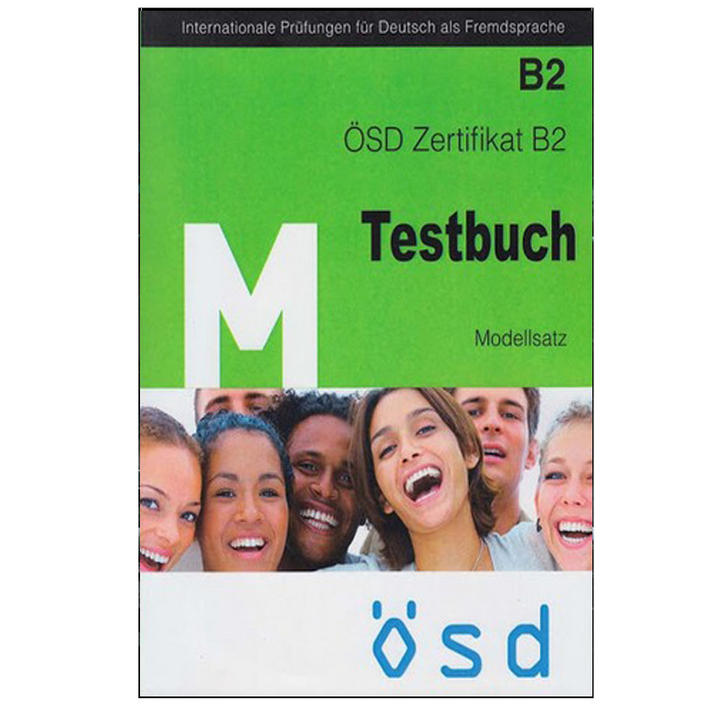 کتاب B2 OSD Zertifikat Testbuch Modellsatz اثر جمعی از نویسندگان انتشارات OSD