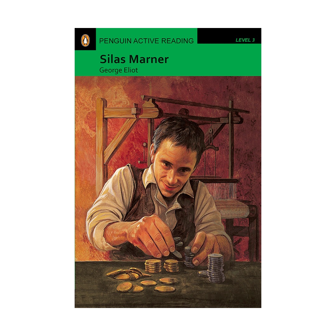 Penguin Active Reading 3 Silas Marner داستان پنگوئن اکتیو ریدینگ سه سیلاس مارنر