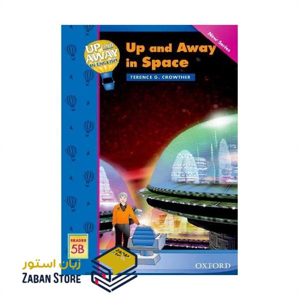 Up and Away in English Reader 5B Up and Away in Space داستان آپ اند اوی این انگلیش پنج بالا و دور در فضا