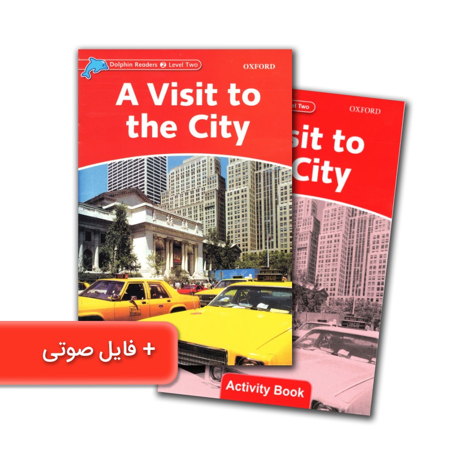 Dolphin Readers 2 Level Two A Visit to the City داستان دلفین ریدرز دو بازدید از شهر