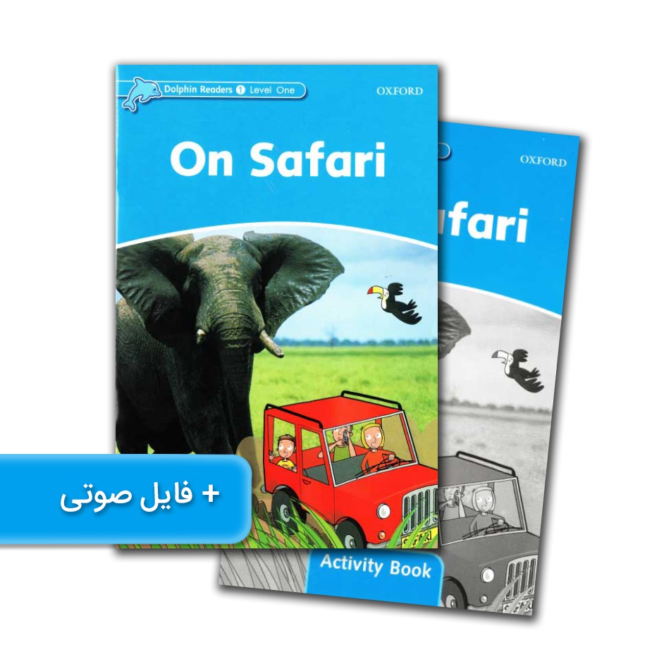 Dolphin Readers 1 Level One On Safari داستان دلفین ریدرز یک در سافاری