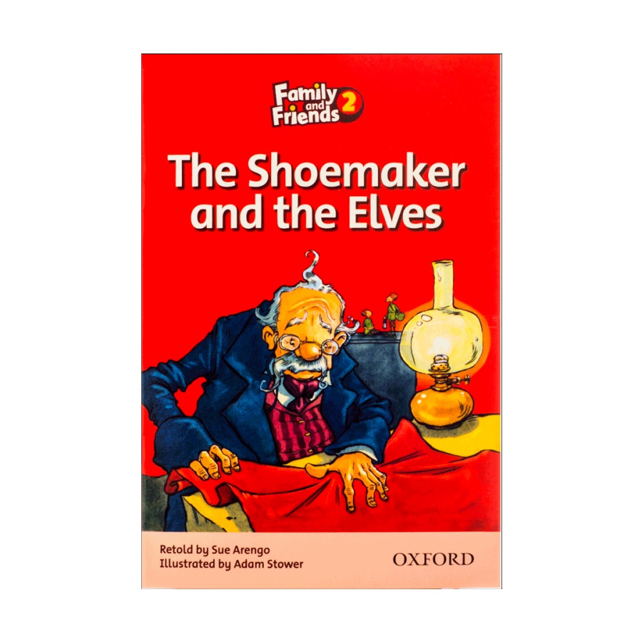 Family and Friends Readers 2 The Shoemaker and the Elves داستان فمیلی اند فرندز دو شومیکر و الوس