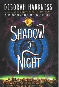 کتاب رمان انگلیسی سایه شب: سه‌گانه تمام ارواح Shadow of Night - All Souls Trilogy 2